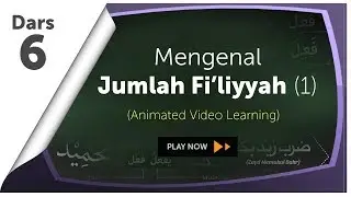 #6 Jumlah Fi'liyyah (Lazim) | Belajar Nahwu: Animated Learning