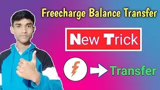 Freecharge Balance Transfer New Trick || Transfer To Bank Account || Super Trick