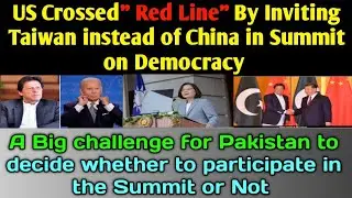 US Provokes China by Inviting Taiwan to attend Summit on Democracy | US-China Tension on Taiwan