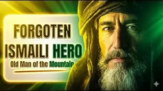 Rashid al-Din Sinan: A Forgotten Ismaili Hero of History