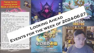 Taptap Heroes - Looking Ahead, Events for the Week of 2024-06-27