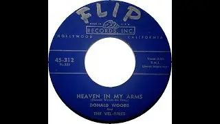 DONALD WOODS & THE VEL AIRES  HEAVEN IN MY ARMS