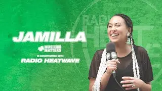 Emily Jamilla x Radio Heatwave [+MusicMatters]