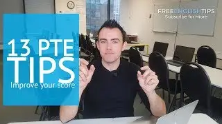 13 PTE Tips: Important PTE tricks to help you improve your score (Free English Tips)