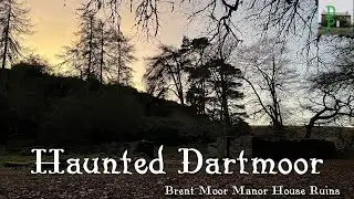 Haunted Dartmoor - The investigation of the Brent Moor Manor House Ruins (A video from the archives)