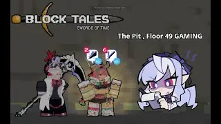 The Pit | Block Tales (Floor 49)