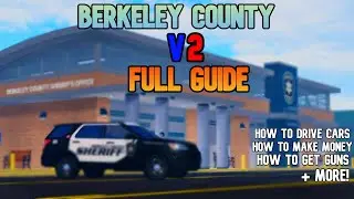 BERKELEY COUNTY V2 [Full Guide] How to start cars, make money etc (Roblox)