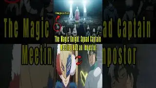 The Magic Knight Squad Captain Meeting Had an Impostor #shorts #blackclover #yami #asta #animebuff