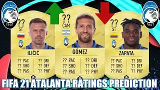 FIFA 21 | ATALANTA BERGAMO RATINGS PREDICTION | FT. PAPU GOMEZ, JOSIP ILICIC, DUVAN ZAPATA...
