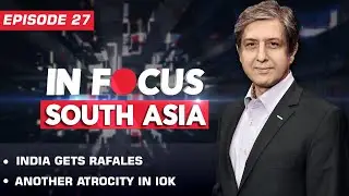 In Focus South Asia | India gets Rafales | Another atrocity in IOK | Episode 27 | Indus News