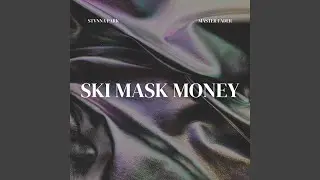 Ski Mask Money