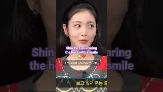 Shin Ye Eun scaring the host with a smile 😭❤️ #shinyeeun #yeeun #kdramareality  #신예은