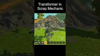 Scrap Mechanic Transformer MOD 100% works