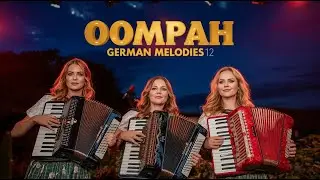 Oompaah Melodies 12  - Instrumental German Tunes