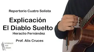 Explicación el Diablo Suelto. Cuatro Solista