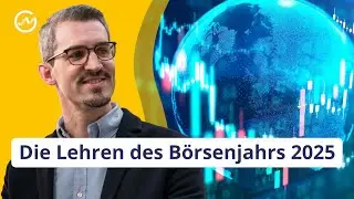 Rückblick auf das Börsenjahr 2025 // Zwischen Krisen und Allzeithochs