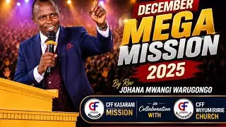 Where are you? || MEGA MISSIONDAY 3 ||  Rev Johana Mwangi Warugongo || CFF Wiyumiririe 