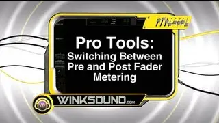 Pro Tools: Switching Between Pre and Post Fader Metering | WinkSound