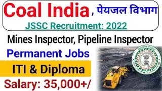 JSSC Mine's Inspector Recruitment 2022| JSSC ITI & Diploma Jobs Vacancy| Jharkhand ITI & Diploma Job