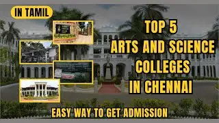 Top 5 Arts & Science Colleges in Chennai | 2025