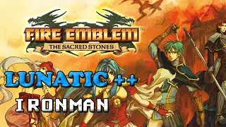 Fire Emblem Sacred Stones Lunatic Mode - Plus 100% Enemy Growths Part 4