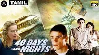 40 Days and Nights - Full Hollywood Dubbed Tamil 4K Thriller Disaster Film - Alex Carter