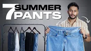 7 SUMMER PANTS MEN MUST HAVE In 2026 | Zahid Akhtar