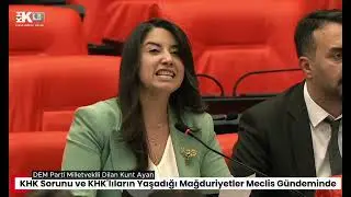 KHKLILARIN YAŞADIKLARI MAĞDURİYETLER MECLİS GÜNDEMİNDE : MİLLETVEKİLLERİ NELER DEDİ?