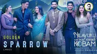 Golden Sparrow | Nilavukku Enmel Ennadi Kobam | Single Track | Tamil Mega Hit Songs | Ravin's Diary