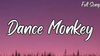Tones and I -  Dance Monkey (Lyrics)