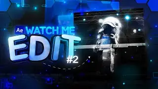 Watch Me Edit #2 | After Effects