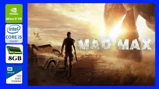 Mad Max FPS Test On Core i5 3470 Geforce GT 430 8Gb Ram 600P
