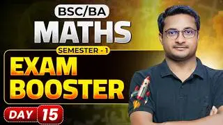 Math BSc BA Semester 01 | Exam Booster Day 15 | By Thakur Sir
