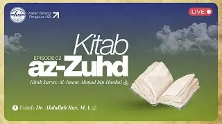 Kitab Az-Zuhd - Pertemuan 2 | HSI KABAR