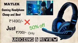 MATLEK Gaming Headphone With Adjustable Mic || ₹700/-|| Unboxing || Review||