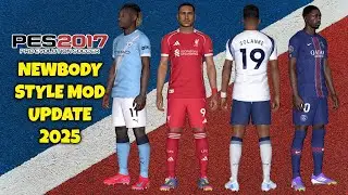 🔥 PES 2017 New Body Style Mod Update 2025 - For All Patch