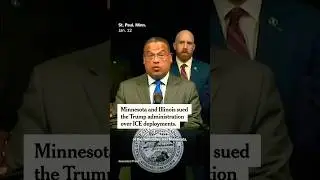 Minnesota, Illinois Sue Trump Administration Over ICE Deployments