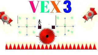 VEX 3 GAME  ( FULL )