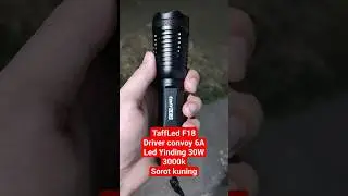 Senter upgrade TaffLed F18 led Yinding 3000K siap diajak berburu
