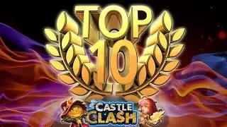 TOP 10 EROI PIÙ FORTI DEL GIOCO - Castle Clash ITA