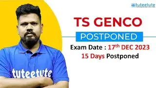Genco New Exam Date: 17th Dec | tuteetute #genco #tsgenco Genco Postponed