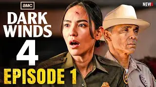 Dark Winds Season 4 Episode 1 Trailer - First Look, Release Date, Plot, Cast, & Everything We Know