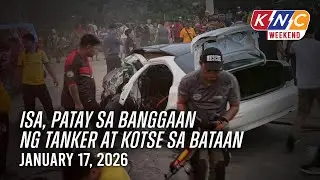 Isa, patay sa banggaan ng tanker at kotse sa Bataan | Kidlat News Channel (January 17, 2026 4PM)