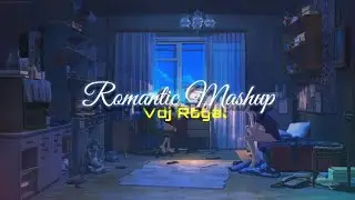Romantic Valentine's Week 2022 Mashup | Bollywood Valentine's Day Mashup | VDj Roya | KAPILL GADDOD