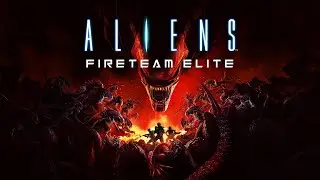 PS5 (4K UHD) | Aliens Fireteam Elite | Full Playthrough | No Commentary 