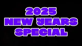 2025 New Years Special