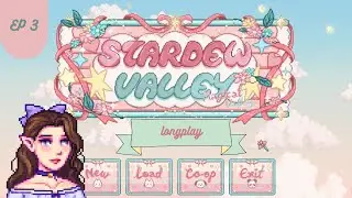 Mining, Mining, Mining | A Magical Modded Stardew Valley Playthrough | EP 3