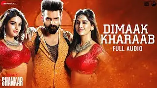 Dimaak Kharaab - Full Audio | iSmart Shankar | Ram Pothineni, Nidhhi Agerwal & Nabha Natesh