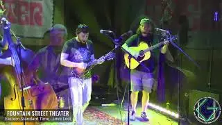 Fountain Street Theater - Eastern Standard Time - Love Lost
