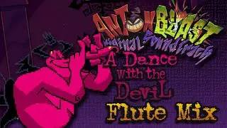 ANTONBLAST OST Extended - A Dance with the Devil ... VS. Satan! (Flute Mix)
